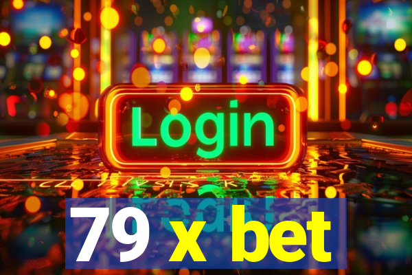 79 x bet